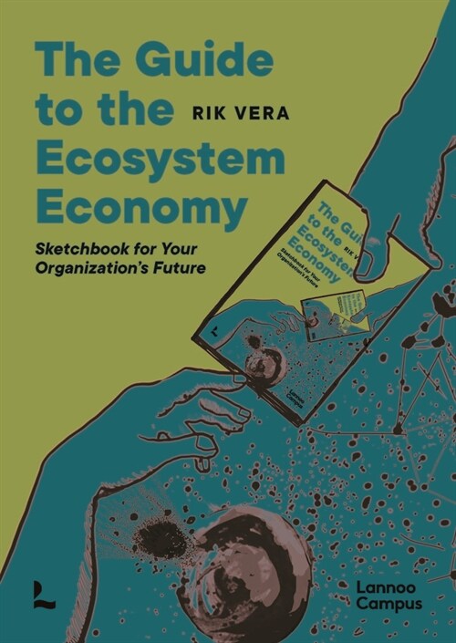 The Guide to the Ecosystem Economy: Sketchbook for Your Organizations Future (Paperback)