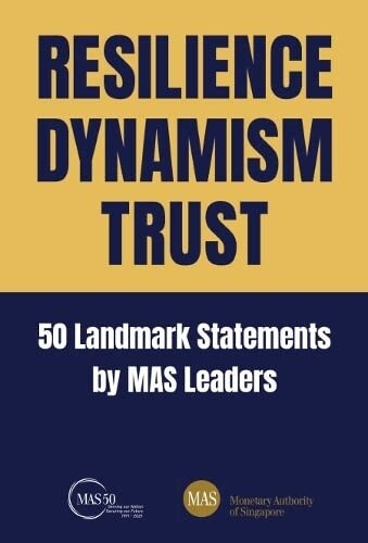 Resilience, Dynamism, Trust: 50 Landmark Statements by Mas Leaders (Hardcover)