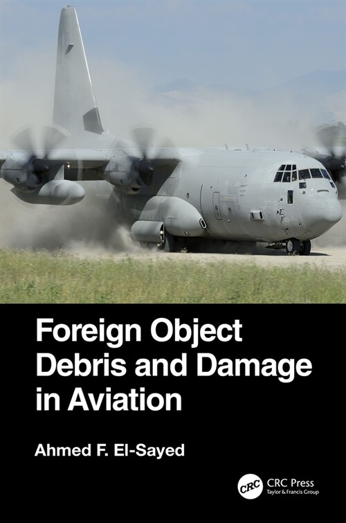 Foreign Object Debris and Damage in Aviation (Hardcover, 1)