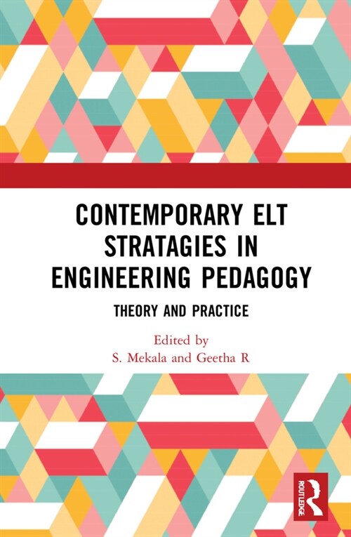 Contemporary ELT Strategies in Engineering Pedagogy : Theory and Practice (Hardcover)