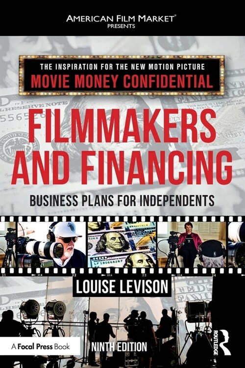 Filmmakers and Financing : Business Plans for Independents (Paperback, 9 ed)