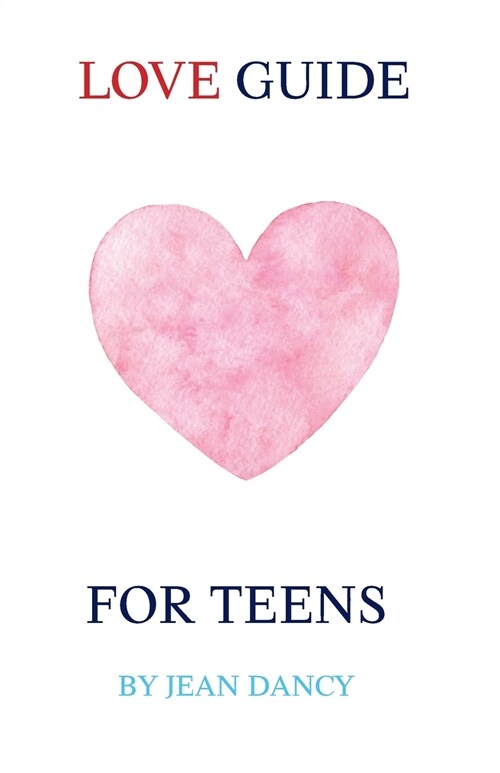 Love Guide for Teens (Paperback)