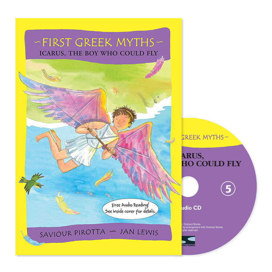 First Greek Myths 5 : Icarus, the Boy Who Could Fly (Paperback + CD + QR Audio)