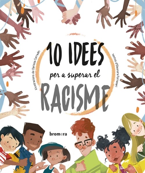 10 idees per a superar el racisme (DH)