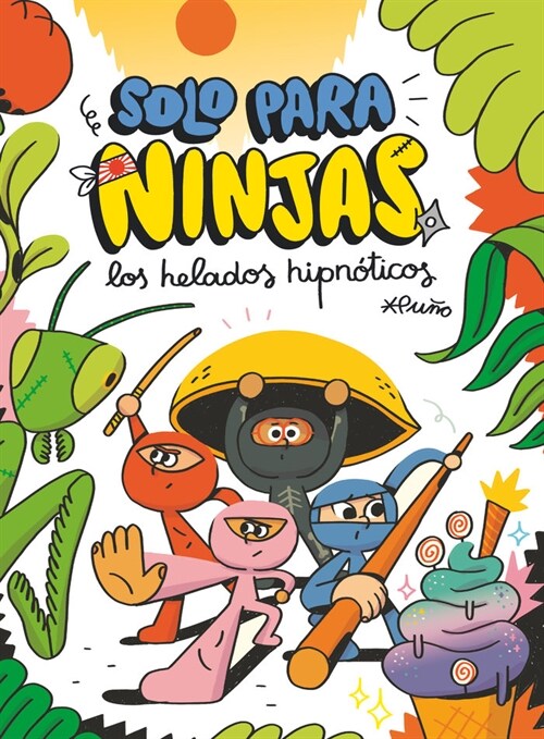 SOLO PARA NINJAS 2 HELADOS HIPNOTICOS (Paperback)