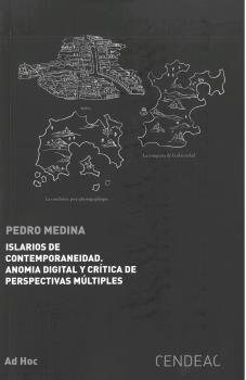 ISLARIOS DE CONTEMPORANEIDAD. ANOMIA DIGITAL Y CRITICA DE PERSPEC (Hardcover)