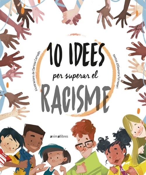 10 IDEES PER A SUPERAR EL RACISME (Hardcover)