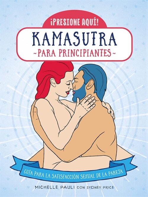 KAMASUTRA PARA PRINCIPIANTES (Hardcover)