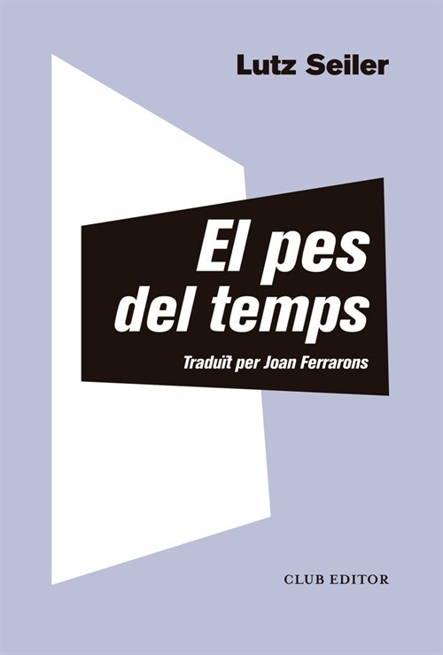 EL PES DEL TEMPS (Book)