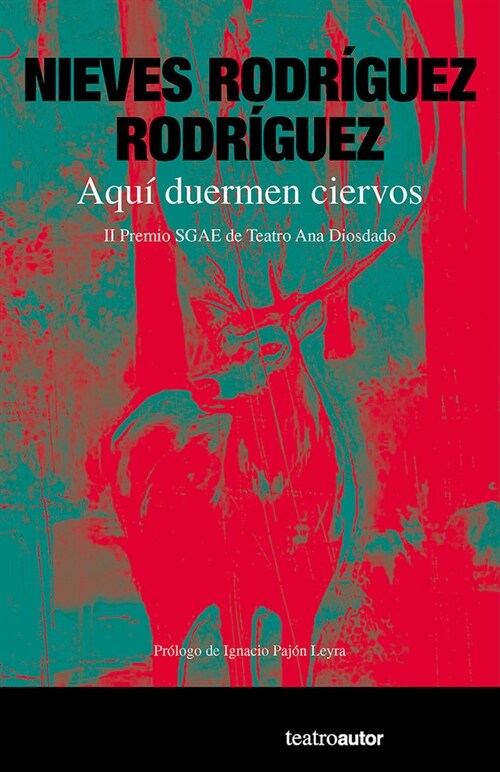 AQUI DUERMEN CIERVOS (Book)