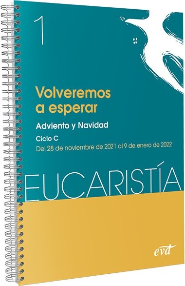 VOLVEREMOS A ESPERAR EUCARISTIA 1 2022 (DH)