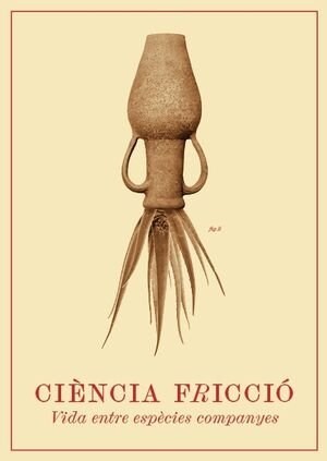 CIENCIA FRICCIO: VIDA ENTRE ESPECIES COMPANYES (Hardcover)