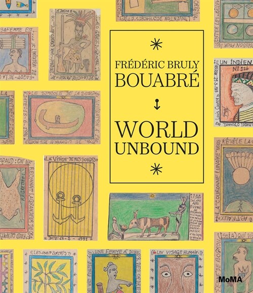 Fr??ic Bruly Bouabr?World Unbound (Hardcover)