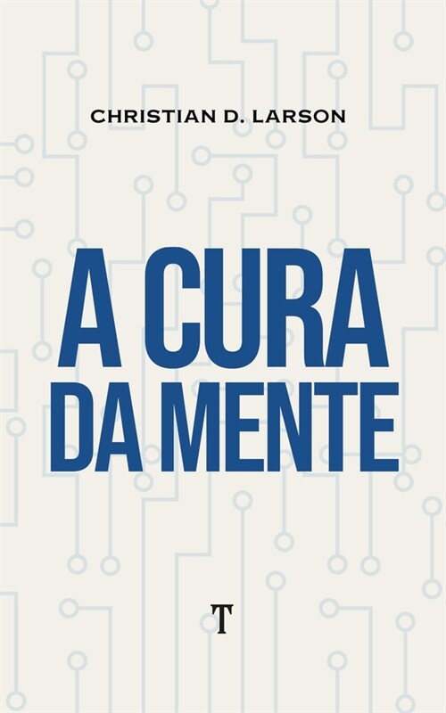 A Cura da Mente (Paperback)