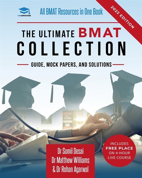 The Ultimate BMAT Collection : 5 Books In One, Over 2500 Practice Questions & Solutions, Includes 8 Mock Papers, Detailed Essay Plans, BioMedical Admi (Paperback, 4 New edition)