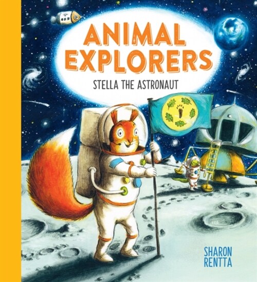 Animal Explorers: Stella the Astronaut (HB) (Hardcover)