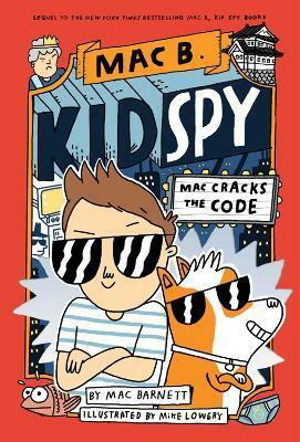Mac Cracks the Code (Mac B., Kid Spy #4) (Paperback)