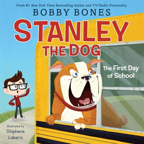Stanley the Dog: The First Day of School (Hardcover)