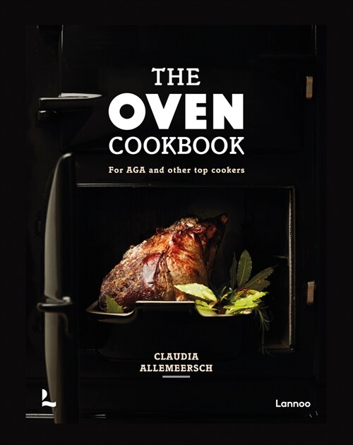 The Oven Cookbook: For Aga and Other Top Cookers (Hardcover)