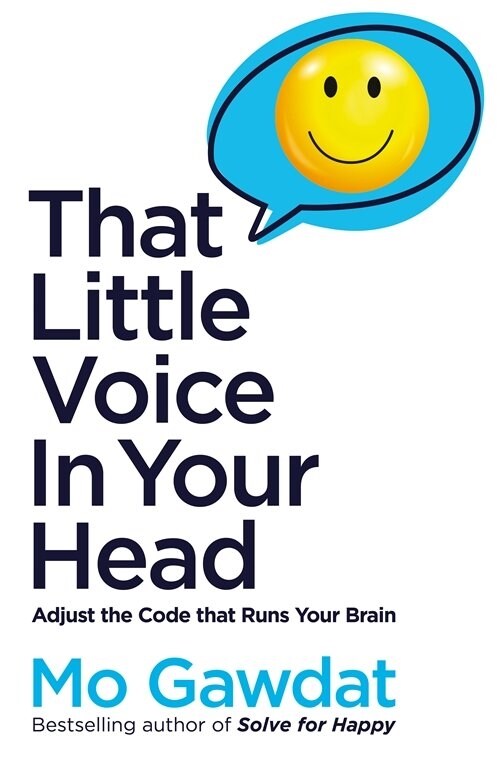 That Little Voice In Your Head : Adjust the Code That Runs Your Brain (Paperback)