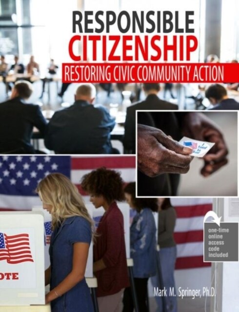 Responsible Citizenship: Restoring Civic Community Action (Paperback)
