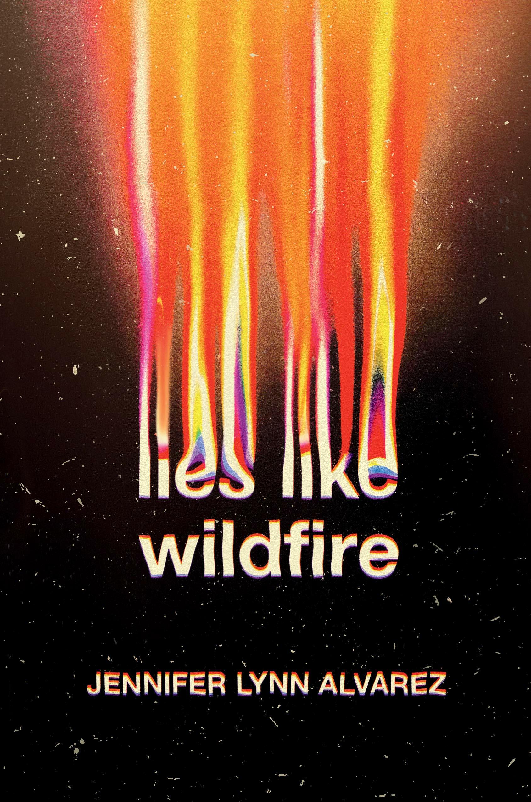 Lies Like Wildfire (Paperback)