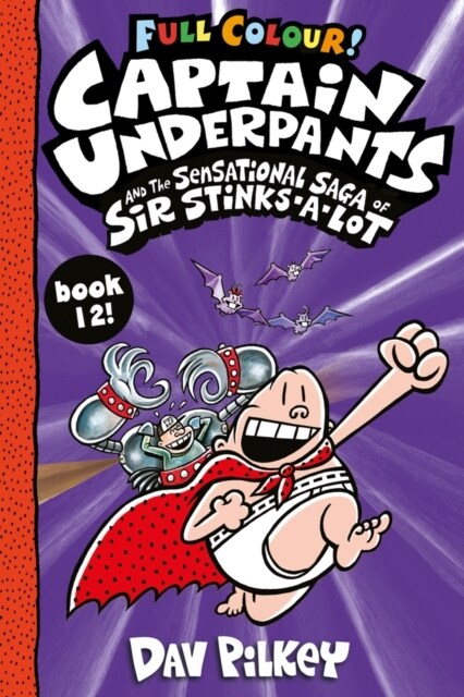 Captain Underpants and the Sensational Saga of Sir Stinks-a-Lot Colour (Paperback)