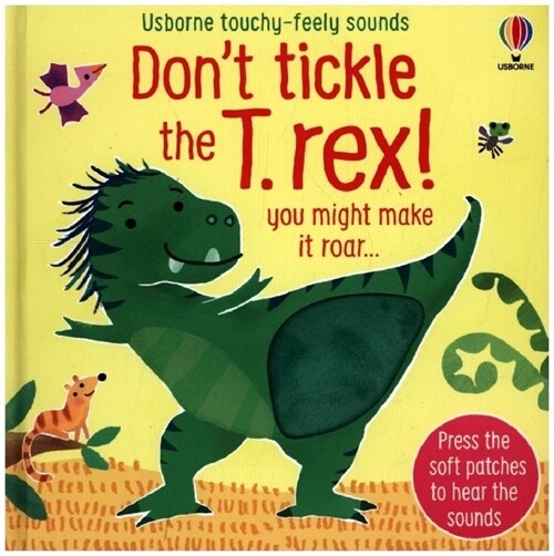 Dont tickle the T. rex! (Board Book)