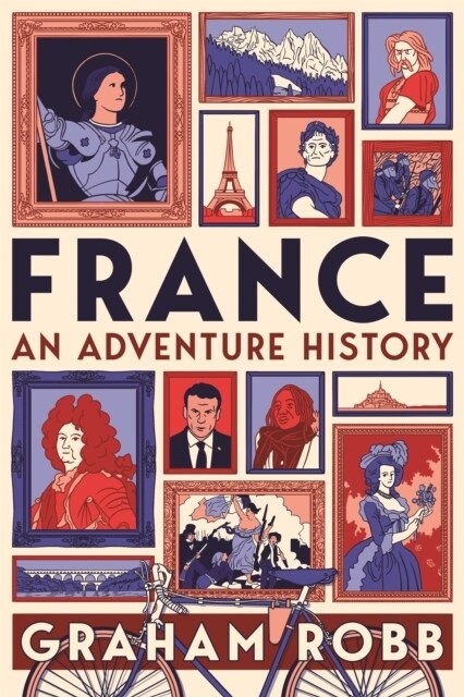 France: An Adventure History (Paperback)