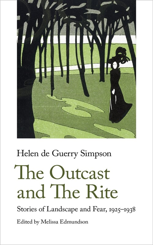 The Outcast and The Rite : Stories of Landscape and Fear, 1925-1938 (Paperback, New ed)