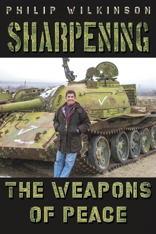 Sharpening the Weapons of Peace (Paperback)