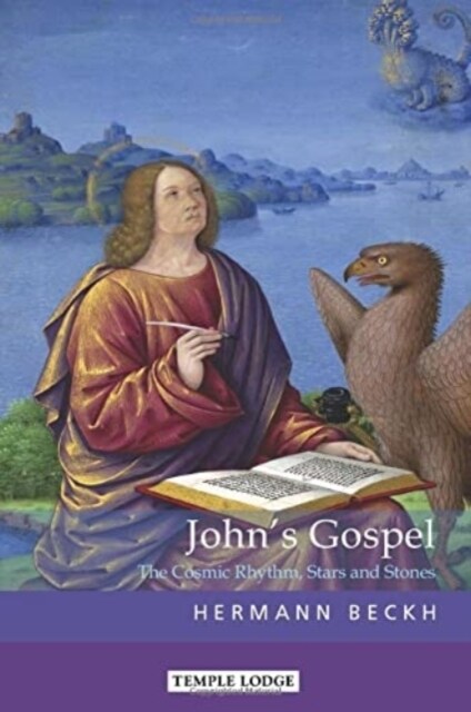 Johns Gospel : The Cosmic Rhythm, Stars and Stones (Paperback)