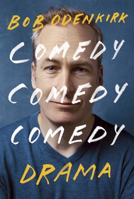 Comedy, Comedy, Comedy, Drama : The Sunday Times bestseller (Hardcover)