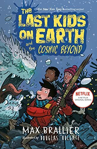 The Last Kids on Earth #4 : Last Kids on Earth and the Cosmic Beyond (Paperback)