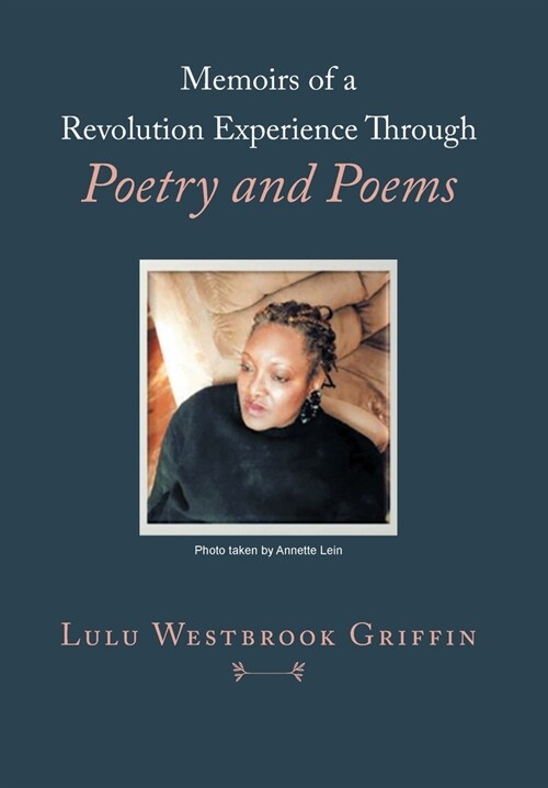 Memoirs of a Revolution Experience Through Poetry and Poems (Hardcover)