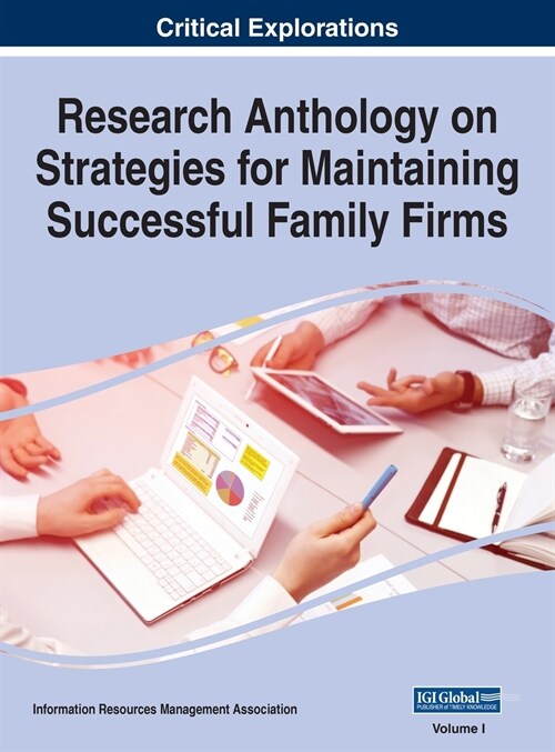 Research Anthology on Strategies for Maintaining Successful Family Firms, VOL 1 (Hardcover)