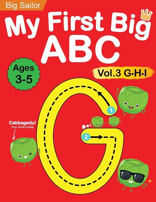 My First Big ABC Book Vol.3: Preschool Homeschool Educational Activity Workbook with Sight Words for Boys and Girls 3 - 5 Year Old: Handwriting Pra (Paperback)