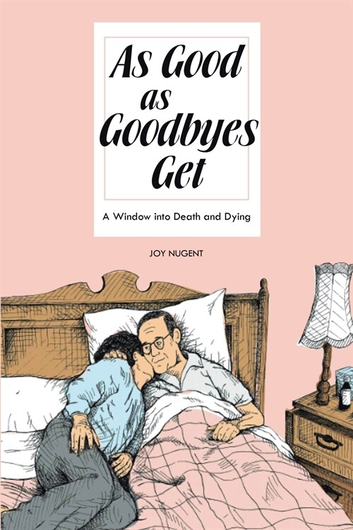 As Good as Goodbyes Get (Paperback)