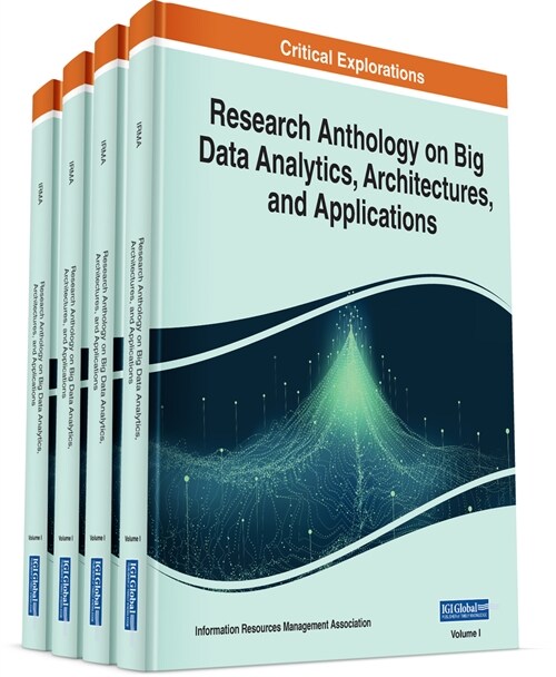 Research Anthology on Big Data Analytics, Architectures, and Applications (Hardcover)
