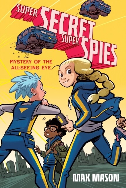 Super Secret Super Spies: Mystery of the All-Seeing Eye (Paperback)
