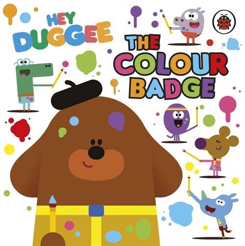 Hey Duggee: The Colour Badge (Board Book)