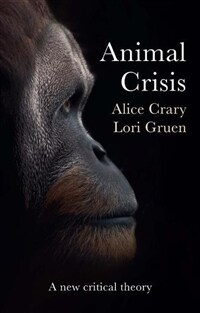 Animal Crisis : A New Critical Theory (Paperback)