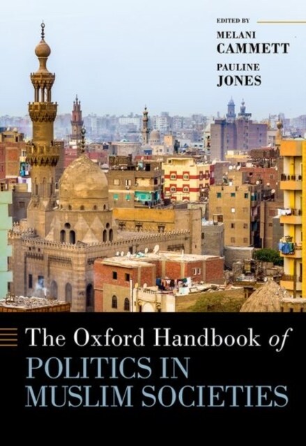 The Oxford Handbook of Politics in Muslim Societies (Hardcover)