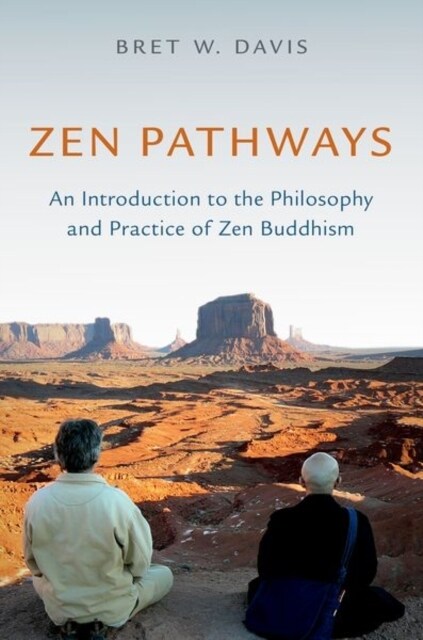 Zen Pathways: An Introduction to the Philosophy and Practice of Zen Buddhism (Hardcover)