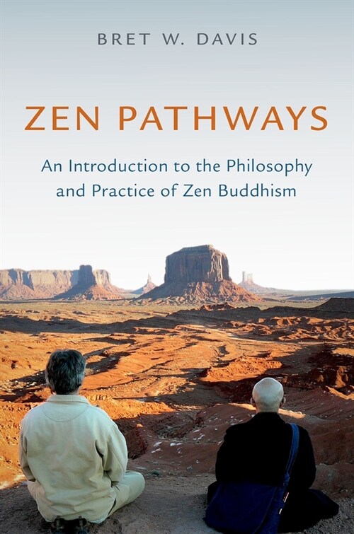 Zen Pathways: An Introduction to the Philosophy and Practice of Zen Buddhism (Paperback)