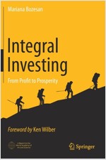 Integral Investing: From Profit to Prosperity (Paperback)