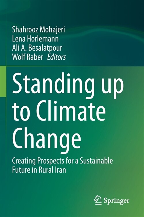 Standing up to Climate Change: Creating Prospects for a Sustainable Future in Rural Iran (Paperback)