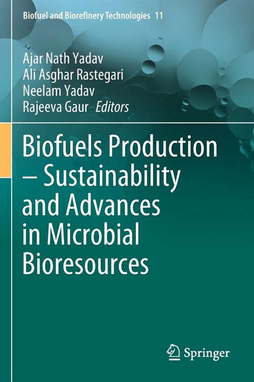 Biofuels Production - Sustainability and Advances in Microbial Bioresources (Paperback)