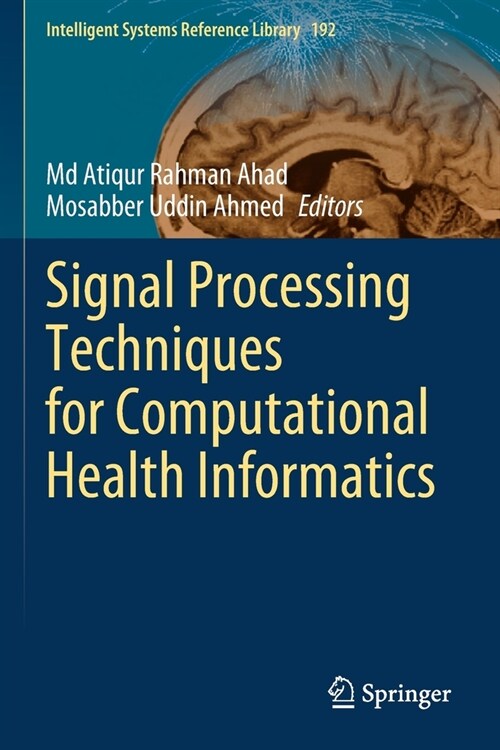 Signal Processing Techniques for Computational Health Informatics (Paperback)