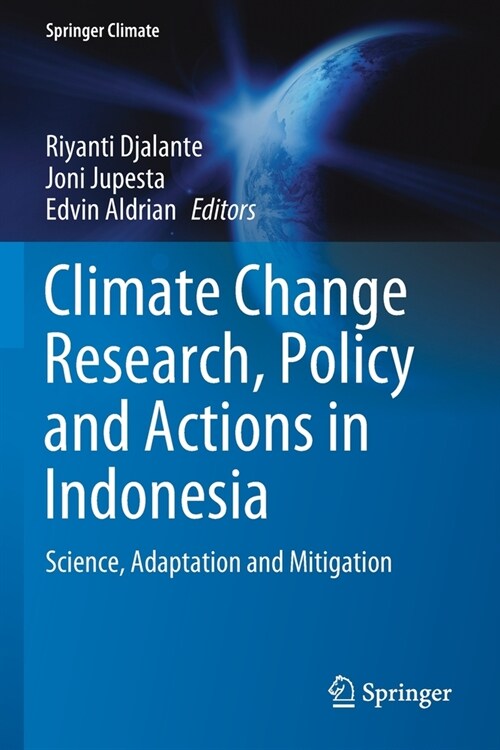 Climate Change Research, Policy and Actions in Indonesia: Science, Adaptation and Mitigation (Paperback)